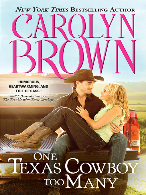 Title details for One Texas Cowboy Too Many by Carolyn Brown - Available